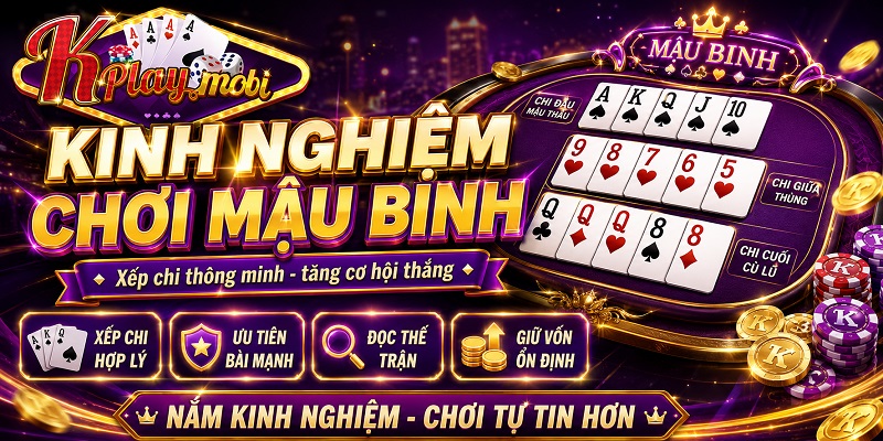 kinh nghiệm chơi mậu binh